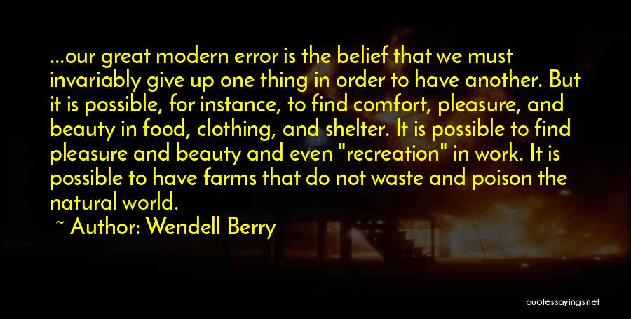 Food Is Comfort Quotes By Wendell Berry