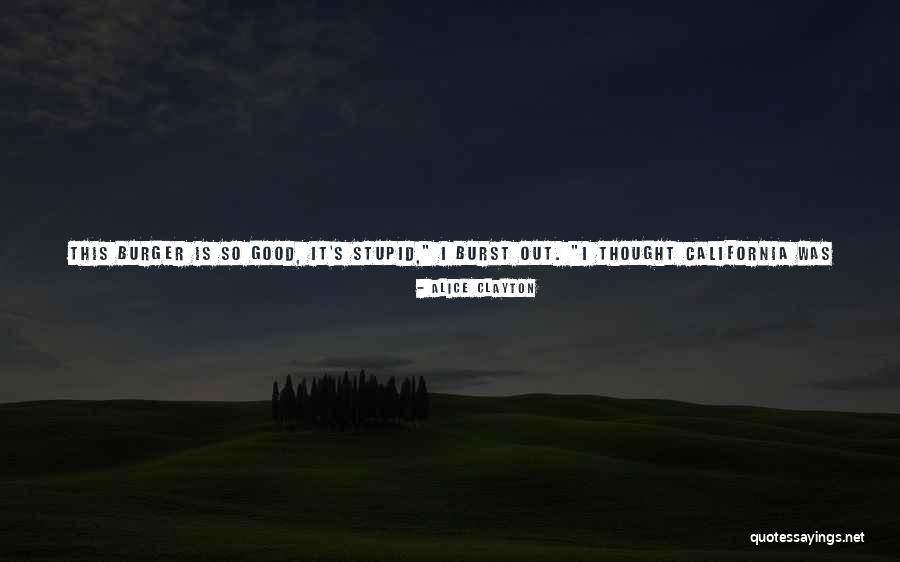 Food Is Everything Quotes By Alice Clayton Food Is Everything Quotes By Alice Clayton
