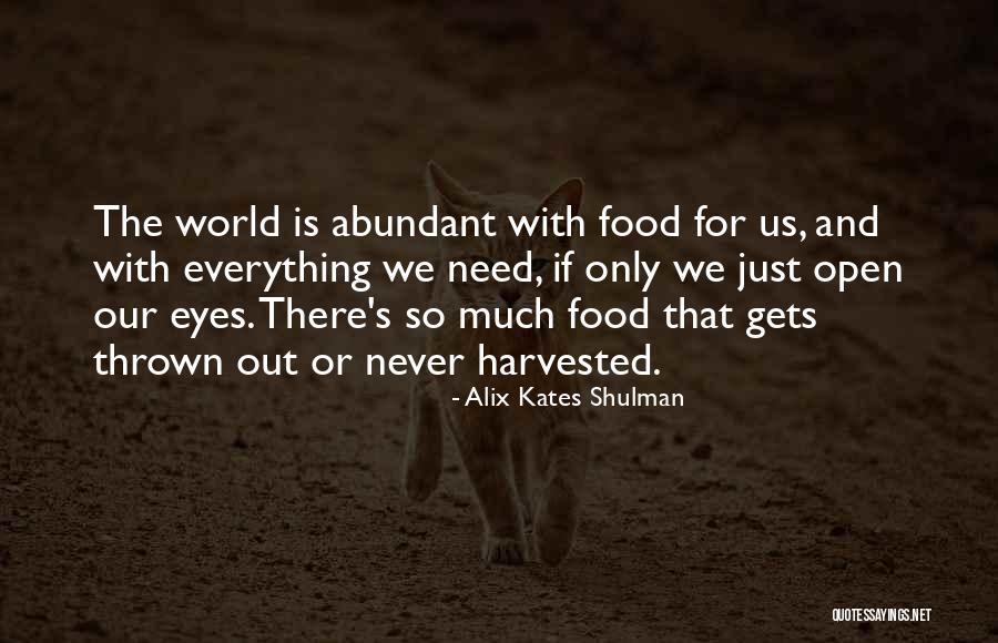 Food Is Everything Quotes By Alix Kates Shulman