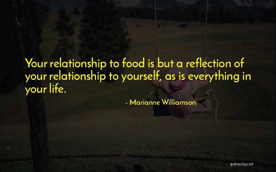 Food Is Everything Quotes By Marianne Williamson