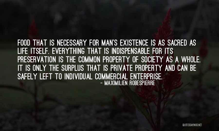 Food Is Everything Quotes By Maximilien Robespierre Food Is Everything Quotes By Maximilien Robespierre