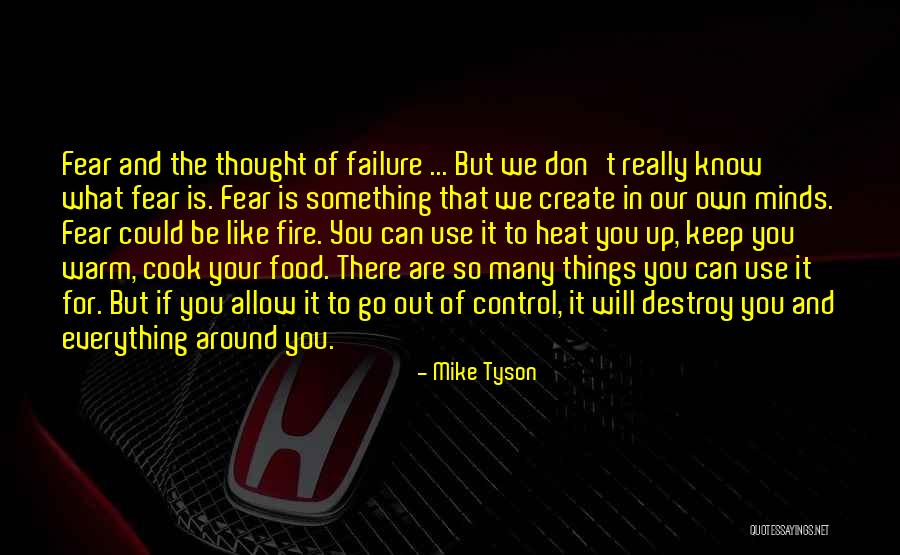 Food Is Everything Quotes By Mike Tyson