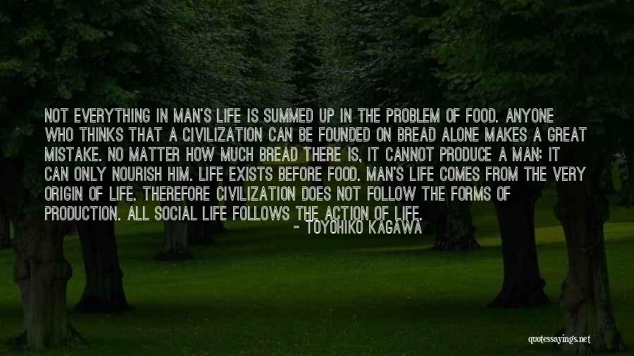 Food Is Everything Quotes By Toyohiko Kagawa Food Is Everything Quotes By Toyohiko Kagawa
