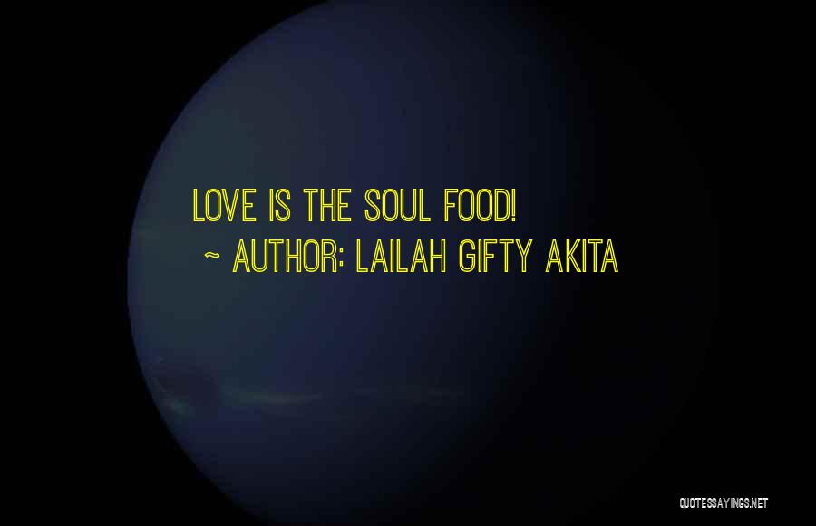 Food Is Happiness Quotes By Lailah Gifty Akita