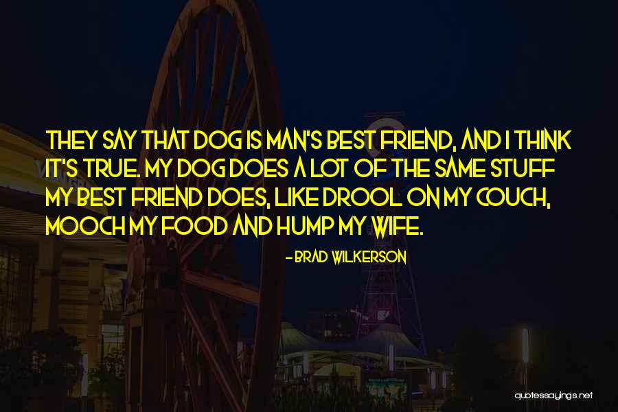 Food Is The Best Quotes By Brad Wilkerson Food Is The Best Quotes By Brad Wilkerson