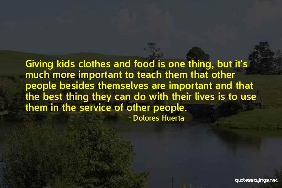 Food Is The Best Quotes By Dolores Huerta Food Is The Best Quotes By Dolores Huerta