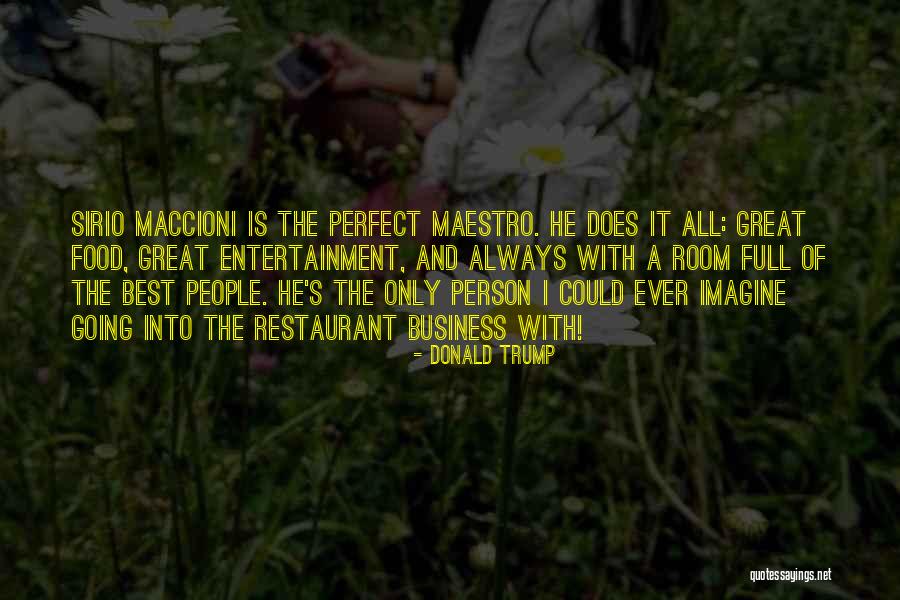 Food Is The Best Quotes By Donald Trump Food Is The Best Quotes By Donald Trump