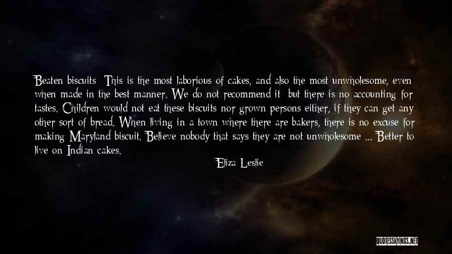 Food Is The Best Quotes By Eliza Leslie