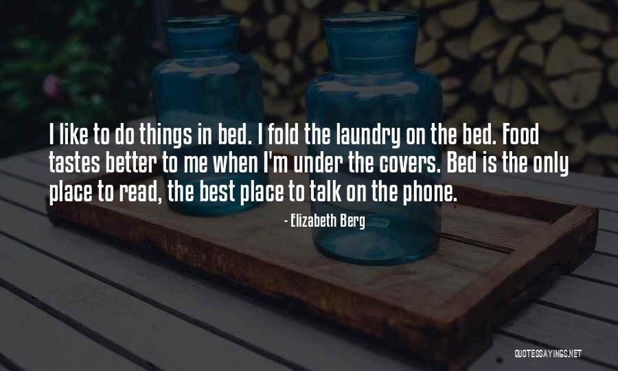 Food Is The Best Quotes By Elizabeth Berg Food Is The Best Quotes By Elizabeth Berg