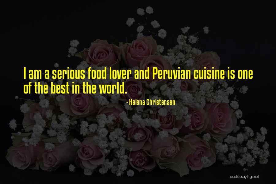 Food Is The Best Quotes By Helena Christensen Food Is The Best Quotes By Helena Christensen
