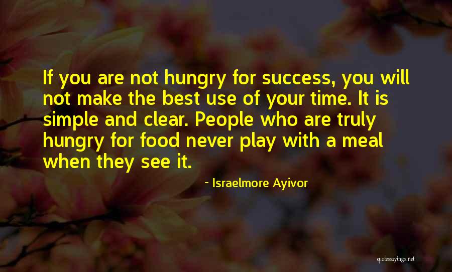 Food Is The Best Quotes By Israelmore Ayivor Food Is The Best Quotes By Israelmore Ayivor