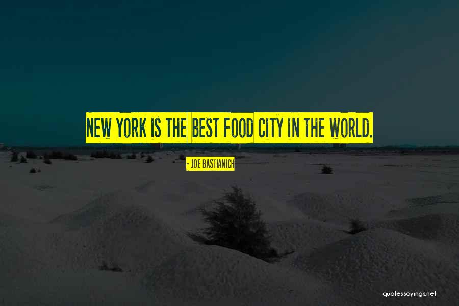 Food Is The Best Quotes By Joe Bastianich Food Is The Best Quotes By Joe Bastianich
