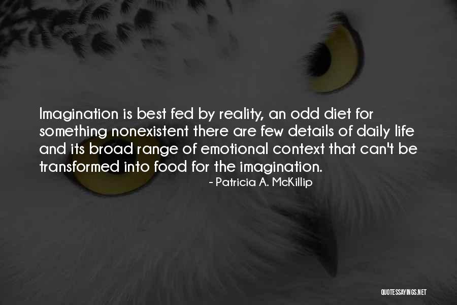 Food Is The Best Quotes By Patricia A. McKillip Food Is The Best Quotes By Patricia A. McKillip