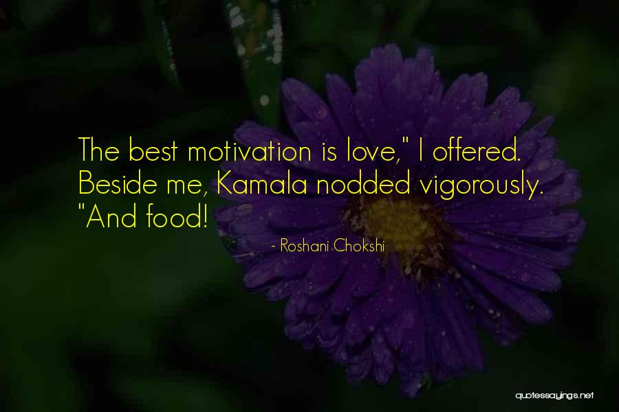 Food Is The Best Quotes By Roshani Chokshi Food Is The Best Quotes By Roshani Chokshi