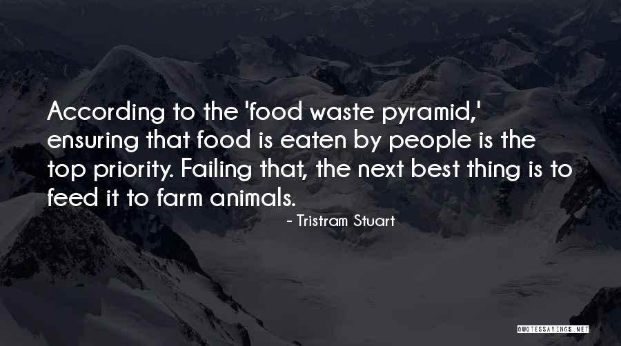 Food Is The Best Quotes By Tristram Stuart Food Is The Best Quotes By Tristram Stuart
