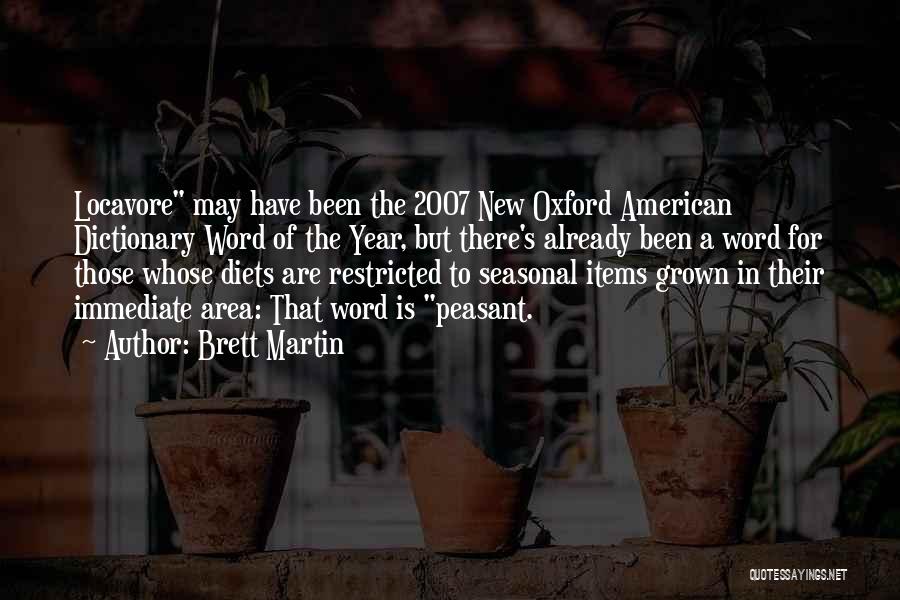 Food Items Quotes By Brett Martin