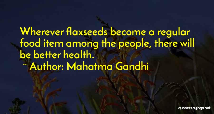 Food Items Quotes By Mahatma Gandhi