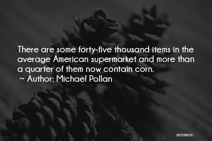 Food Items Quotes By Michael Pollan