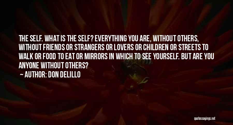 Food Lovers Quotes By Don DeLillo