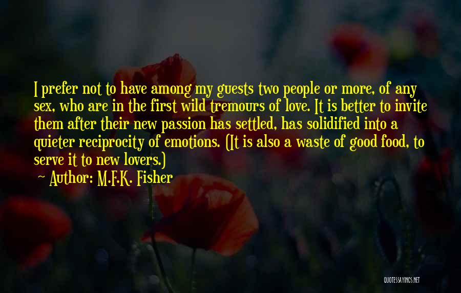 Food Lovers Quotes By M.F.K. Fisher