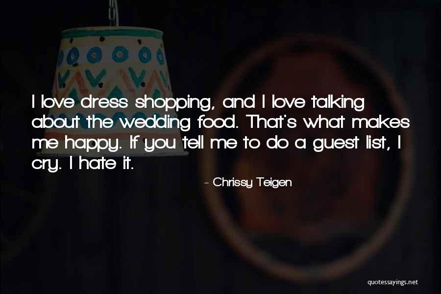 Food Makes Us Happy Quotes By Chrissy Teigen Food Makes Us Happy Quotes By Chrissy Teigen
