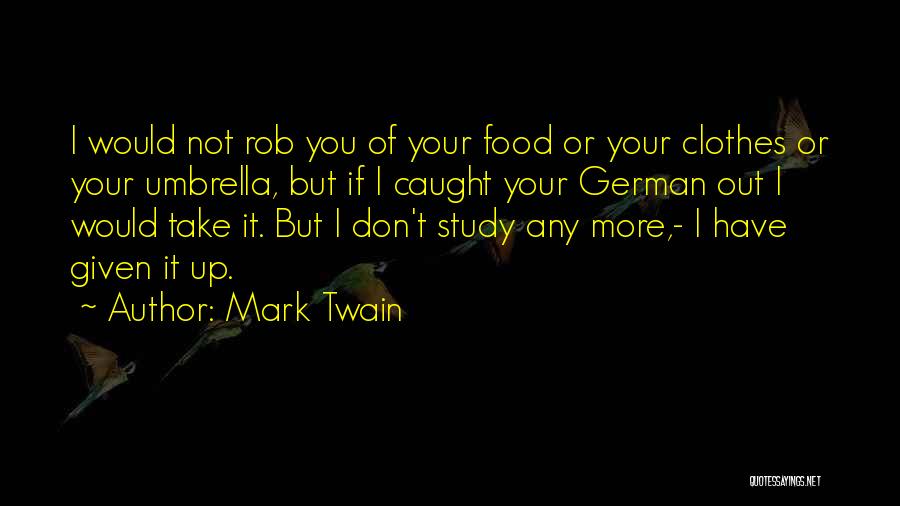 Food Mark Twain Quotes By Mark Twain