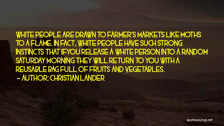 Food Markets Quotes By Christian Lander