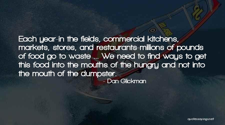 Food Markets Quotes By Dan Glickman