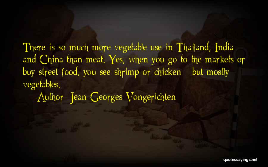 Food Markets Quotes By Jean-Georges Vongerichten