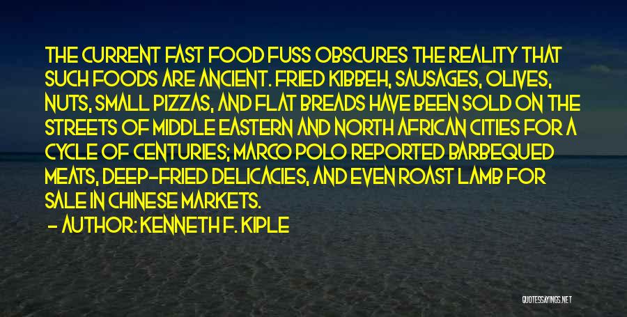 Food Markets Quotes By Kenneth F. Kiple