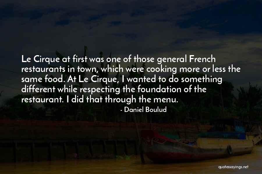 Food Menu Quotes By Daniel Boulud Food Menu Quotes By Daniel Boulud