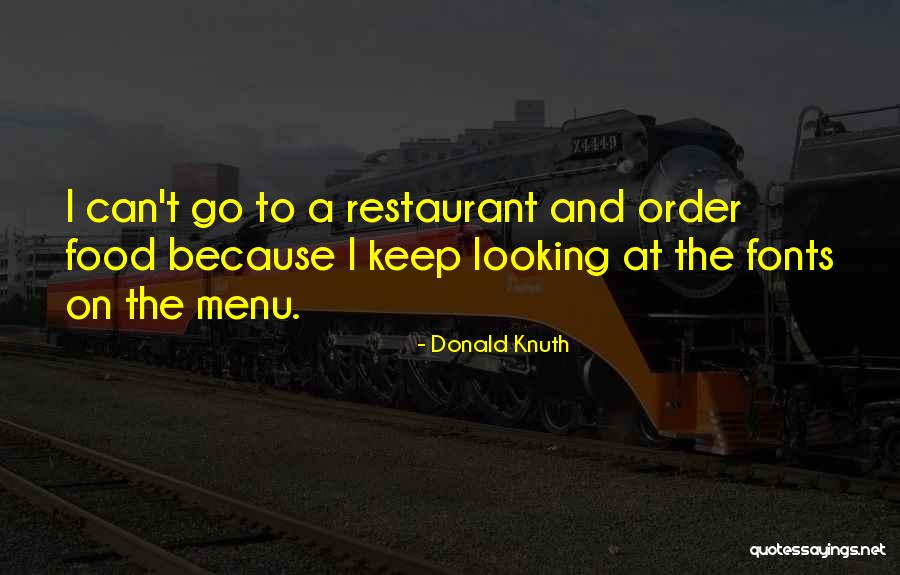Food Menu Quotes By Donald Knuth Food Menu Quotes By Donald Knuth