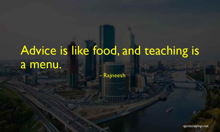 Food Menus Quotes By Rajneesh