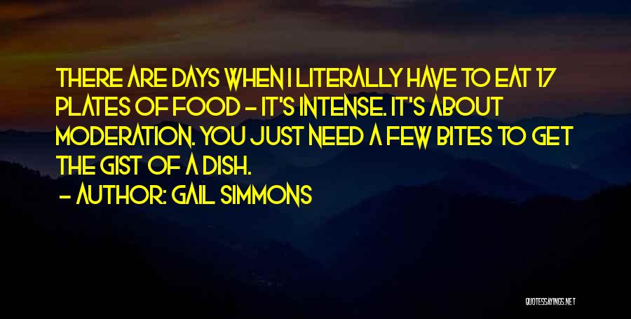 Food Moderation Quotes By Gail Simmons