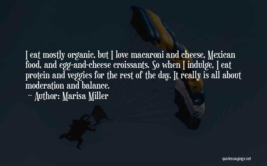 Food Moderation Quotes By Marisa Miller