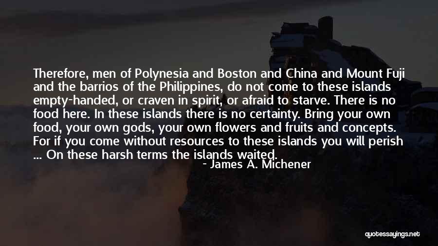 Food Of The Gods Quotes By James A. Michener Food Of The Gods Quotes By James A. Michener