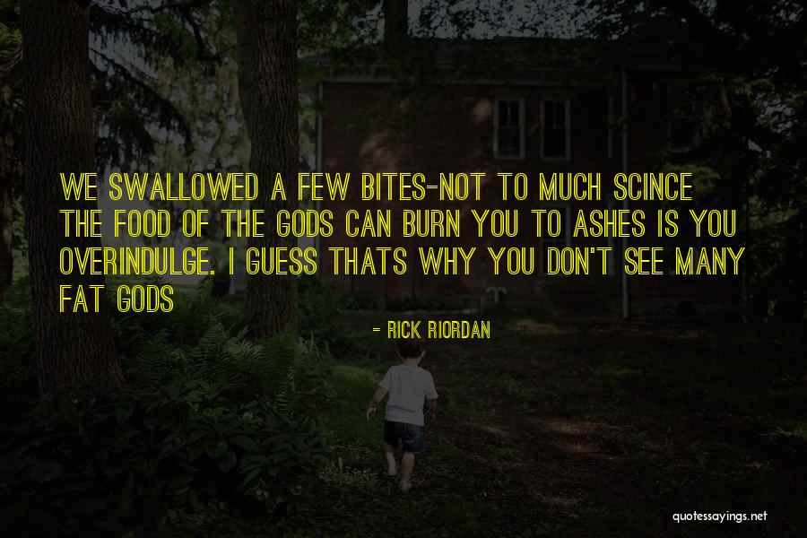 Food Of The Gods Quotes By Rick Riordan Food Of The Gods Quotes By Rick Riordan