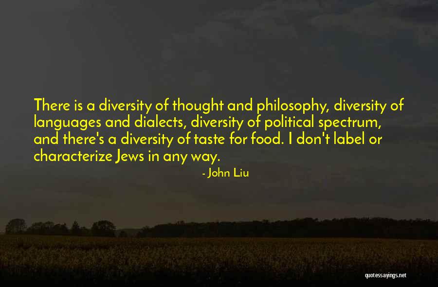 Food Of Thought Quotes By John Liu Food Of Thought Quotes By John Liu