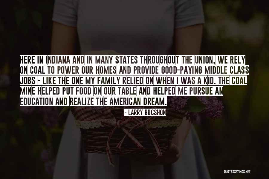 Food On My Table Quotes By Larry Bucshon Food On My Table Quotes By Larry Bucshon