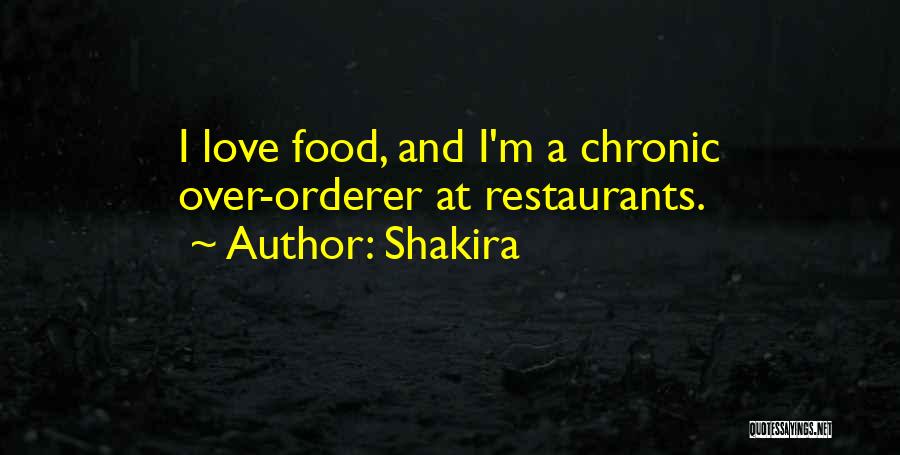 Food Over Love Quotes By Shakira