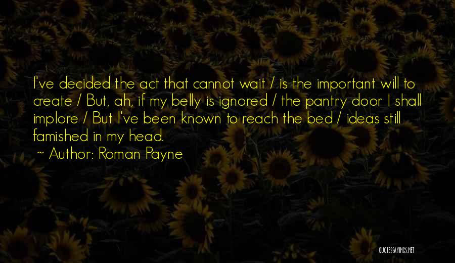 Food Pantry Quotes By Roman Payne