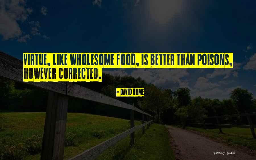 Food Poison Quotes By David Hume