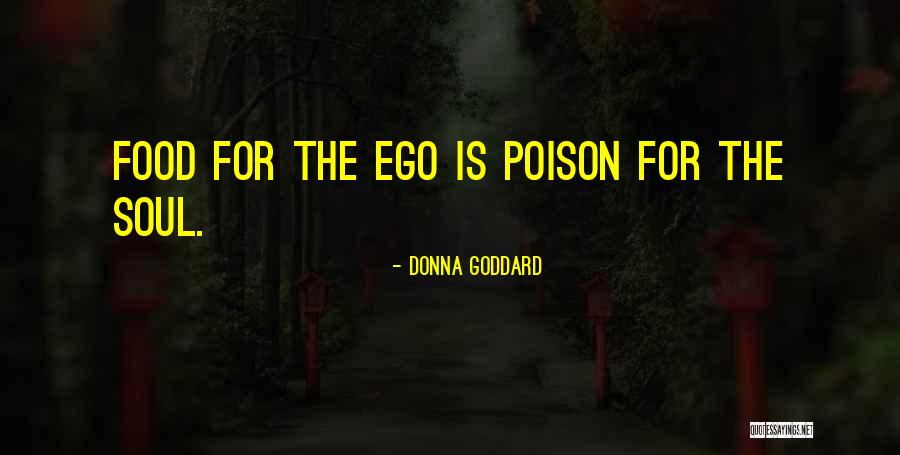 Food Poison Quotes By Donna Goddard