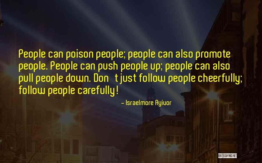 Food Poison Quotes By Israelmore Ayivor Food Poison Quotes By Israelmore Ayivor