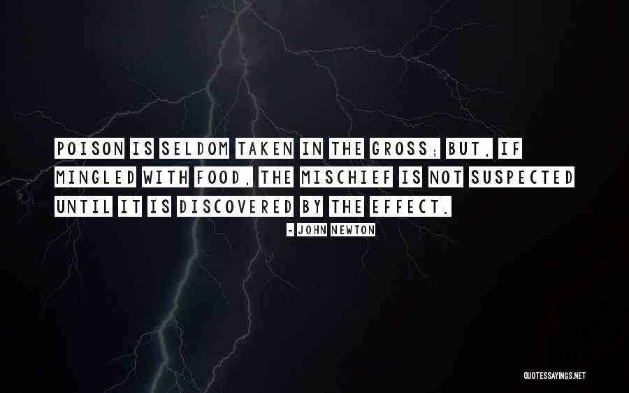 Food Poison Quotes By John Newton Food Poison Quotes By John Newton