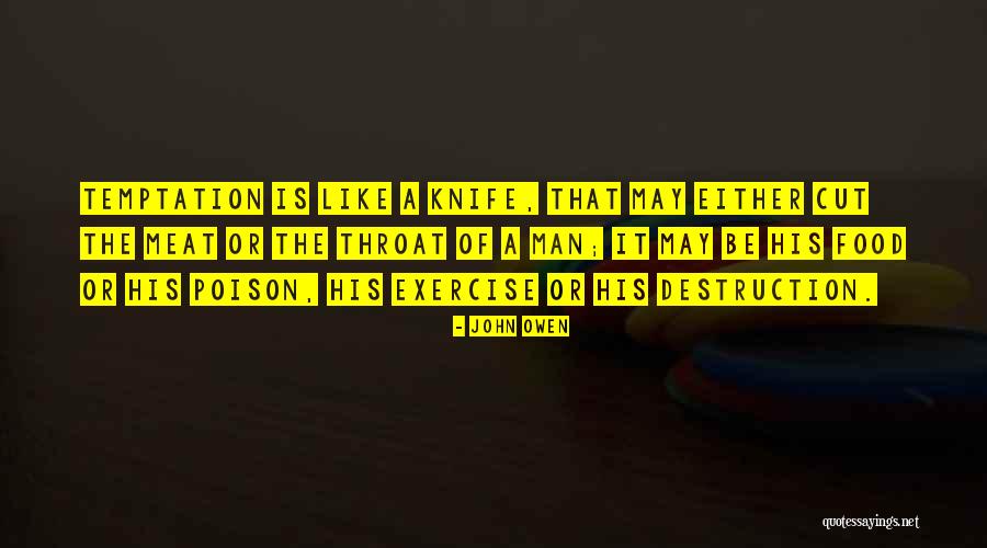 Food Poison Quotes By John Owen Food Poison Quotes By John Owen