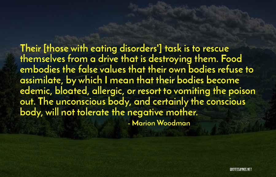 Food Poison Quotes By Marion Woodman Food Poison Quotes By Marion Woodman