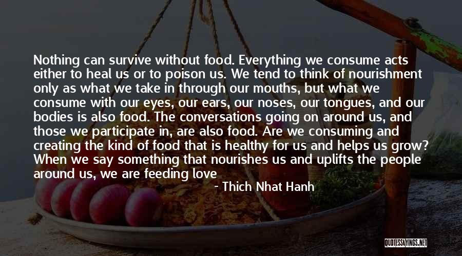 Food Poison Quotes By Thich Nhat Hanh Food Poison Quotes By Thich Nhat Hanh
