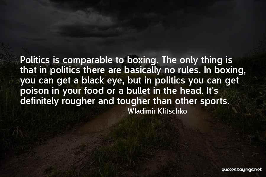 Food Poison Quotes By Wladimir Klitschko Food Poison Quotes By Wladimir Klitschko