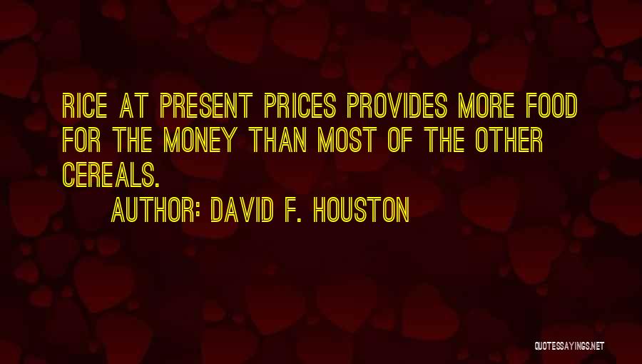 Food Prices Quotes By David F. Houston